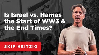 Israel at War: What do the Hamas attacks on Israel mean for end times prophecy?