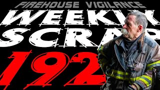 Weekly Scrap #192 - Bob Pressler, The Basics, Mindset and making Firefighters