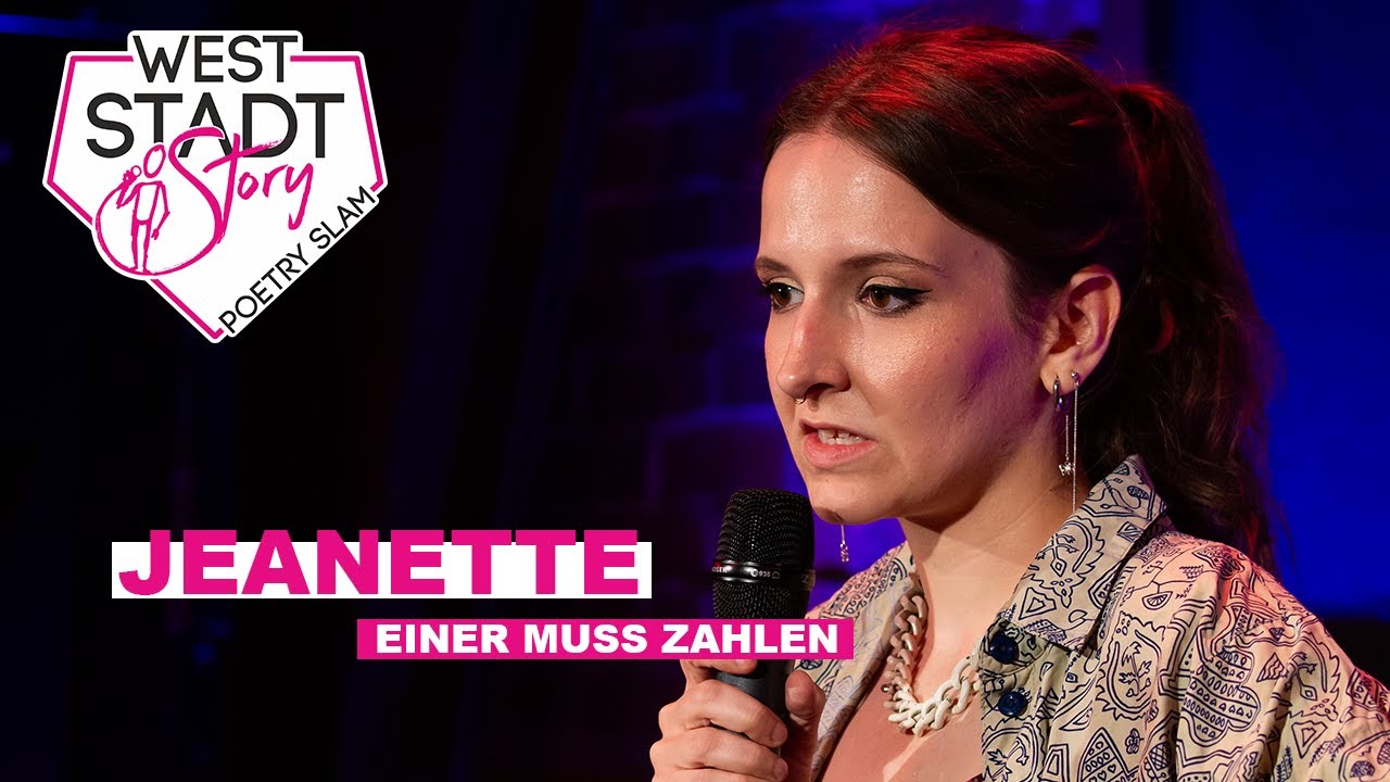 WSS: Jeanette Kasper-Feld - Einer muss zahlen - WestStadtStory Poetry Slam Essen