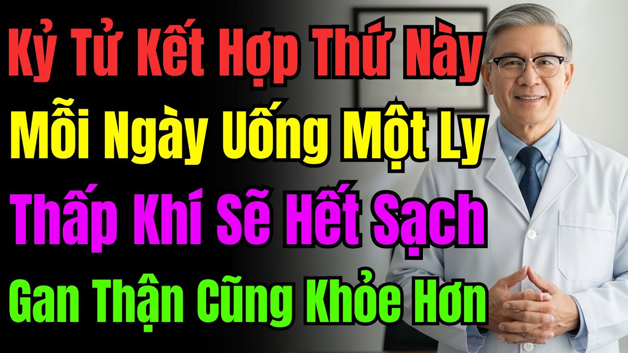 Kỷ Tử Với Thứ Này: 1 Ly Hằng Ngày, Hiệu Quả Hơn Ăn Riêng; Bổ Khí Huyết, Kiện Tỳ, Gan Thận Khỏe
