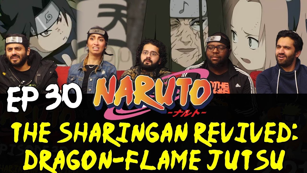 Naruto Episode 30 The Sharingan Revived Dragon Flame Jutsu Group Reaction