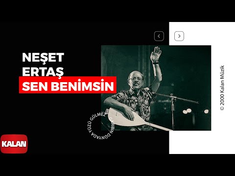 Neşet Ertaş - Sen Benimsin I Garibin Dünyada Yüzü Gülmez © 2000 Kalan Müzik