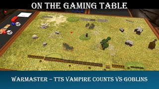 Warmaster - TTS Vampire Counts vs Goblins - On The Gaming Table