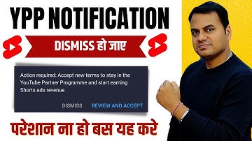 YPP-Youtube Shorts Monetization Notification nahi aaya and dismiss ho gaya phit  kaise kare apply