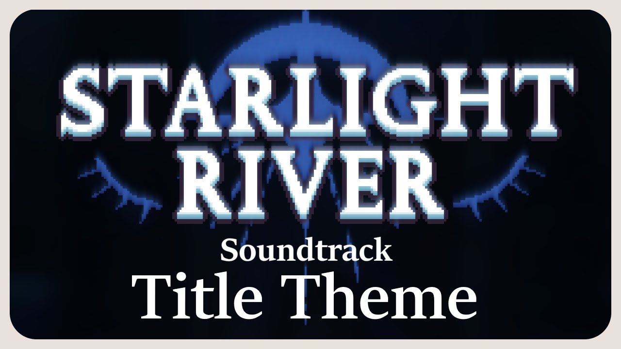 Starlight River OST | Title Theme - YouTube