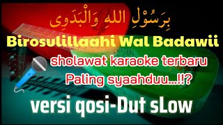 Birosulillahi WalBadawi karaoke lirik, sholawat  karaoke terbaru