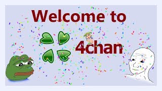 Welcome To 4chan