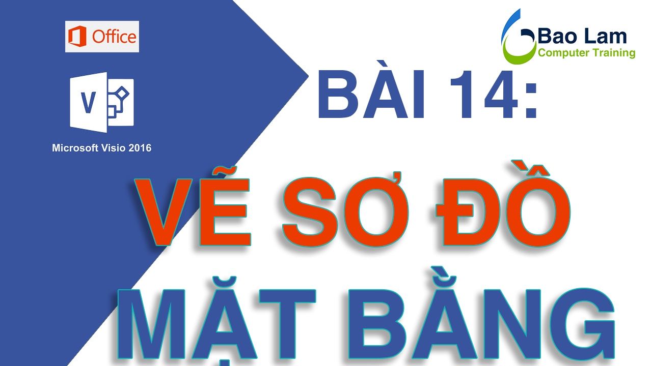 คู่มือ visio 2016 ฉบับ สมบูรณ์ 2022 Microsoft Visio 2016 Bài 14: VẼ sơ đồ MẶT BẰNG NHÀ CỬA