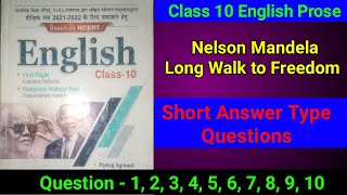 Nelson Mandela Long Walk to Freedom - Short Answer Type Questions