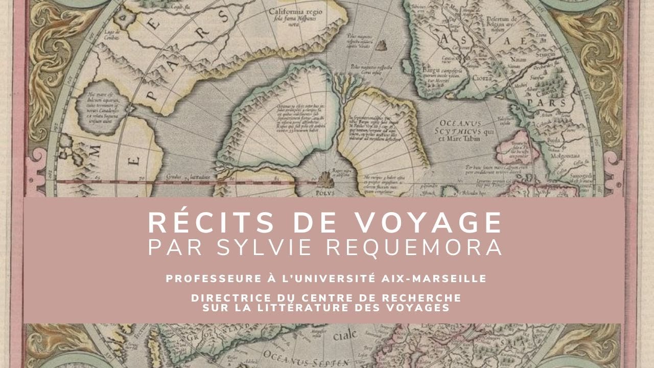 Récits de voyage. Conférence par Sylvie Requemora
