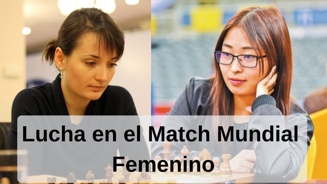 Lucha en el Match Mundial Femenino de Ajedrez 🔥🔥 - YouTube