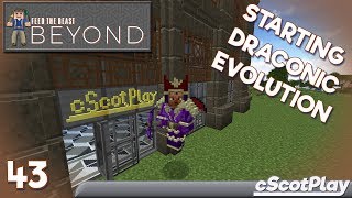 FTB Beyond w/ cScot – Ep 43 : Starting Draconic Evolution