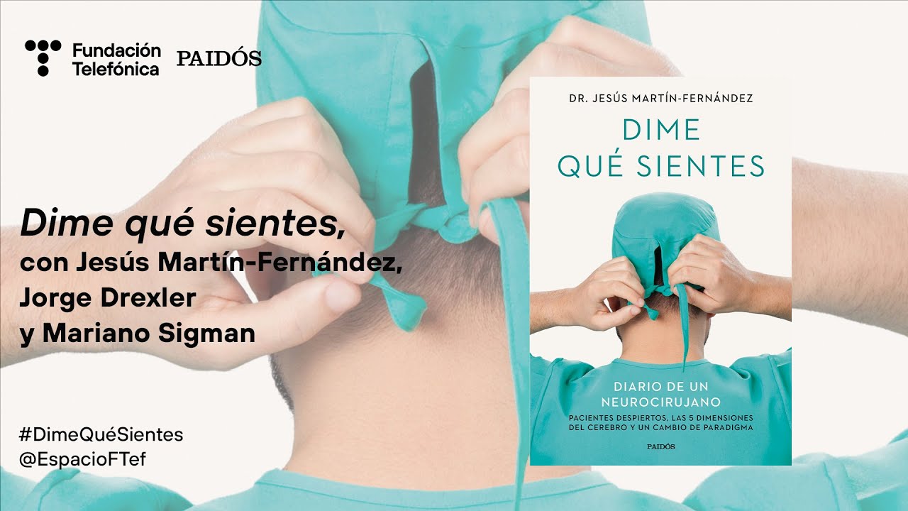 Dime qué sientes, con Jesús Martín-Fernández, Jorge Drexler y Mariano Sigman