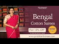 Bengal soft cotton sarees  summer fest  flat 10 off  prashanti  12 may 24