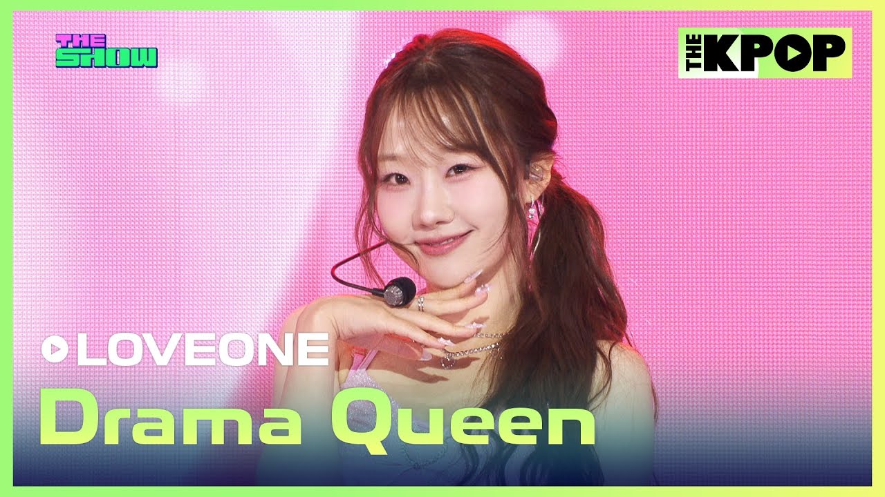 LOVEONE, Drama Queen (러브원, Drama Queen) [THE SHOW 250429]