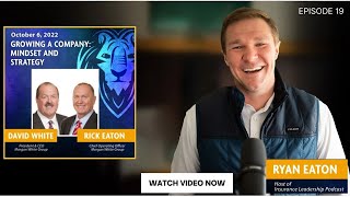 Growing A Company: Mindset and Strategy with David White & Rick Eaton