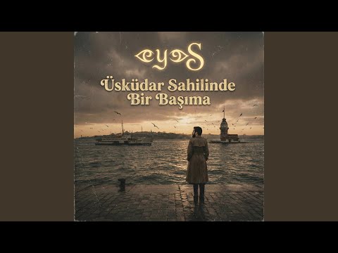 Üsküdar Sahilinde Bir Başıma