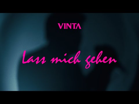 VINTA Lass Mich Gehen Official Music Video 