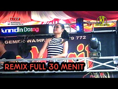 REMIX FULL 30 MENIT OT WIKA MUSIC DI RAWASARI, BP. BANGSA RAJA, OKUT