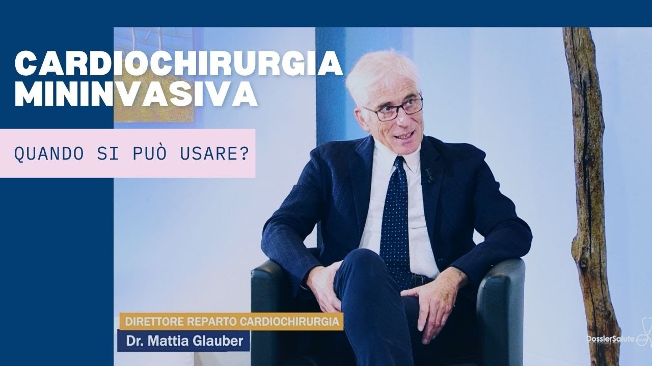 Cardiochirurgia Mininvasiva: quando si può usare? | Intervista Dr. Mattia Glauber