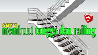 cara membuat tangga dan railing tangga dengan sketchup