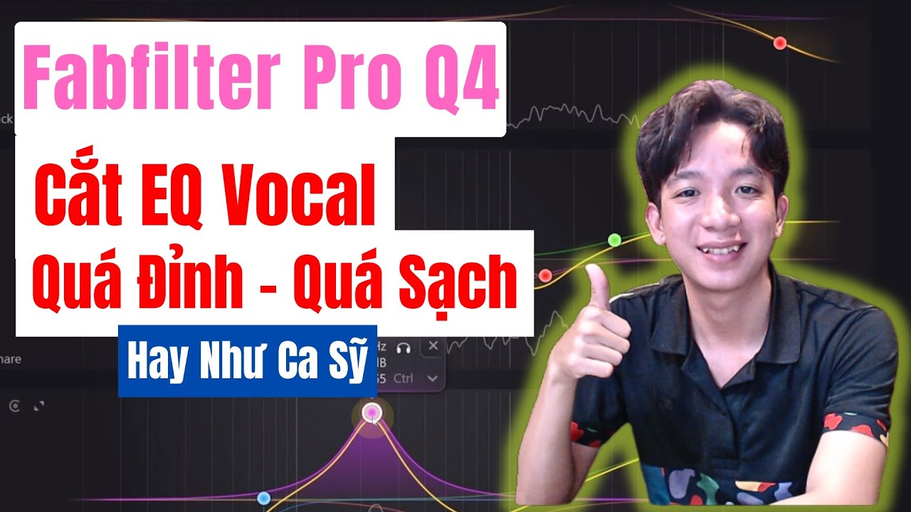 Hướng Dẫn Cắt EQ Cho Giọng Hát Quá Đỉnh Cao Với Fabfilter Pro Q4 Siêu Sạch Mượt II HOÀNG TIẾN STUDIO