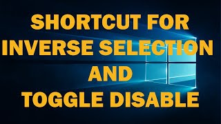Shortcut for inverse selection and toggle disable #NUKE_PYTHON #THARUN_GANAPATHI