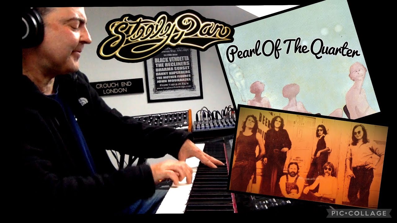 Steely Dan's Pearl Of The Quarter a piano breakdown of this wonderful