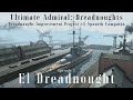 El dreadnought  episode 5  dreadnought improvement project v2 spanish campaign