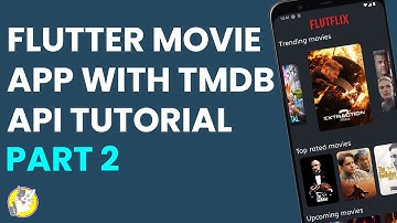 FLUTTER MOVIE APP WITH TMDB API TUTORIAL | PART 2