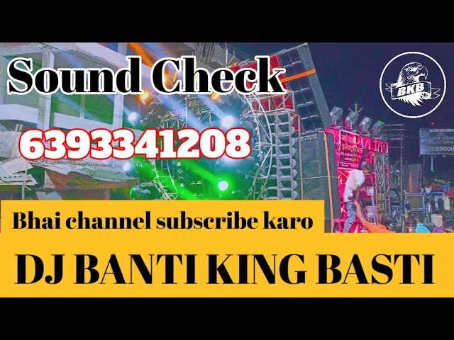 2022 competition sound check DJ BANTI KING BASTI MO 6393341208 class=