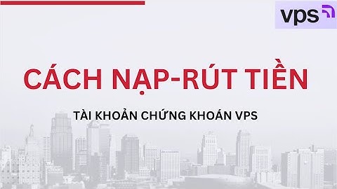 Hướng dẫn cách Nạp-Rút Tiền trên App VPS Smartone.