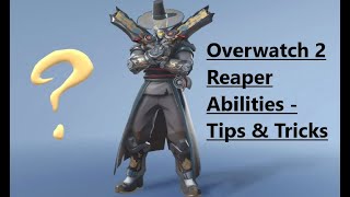 Overwatch 2 - Reaper Ability Overview - Tips and Tricks