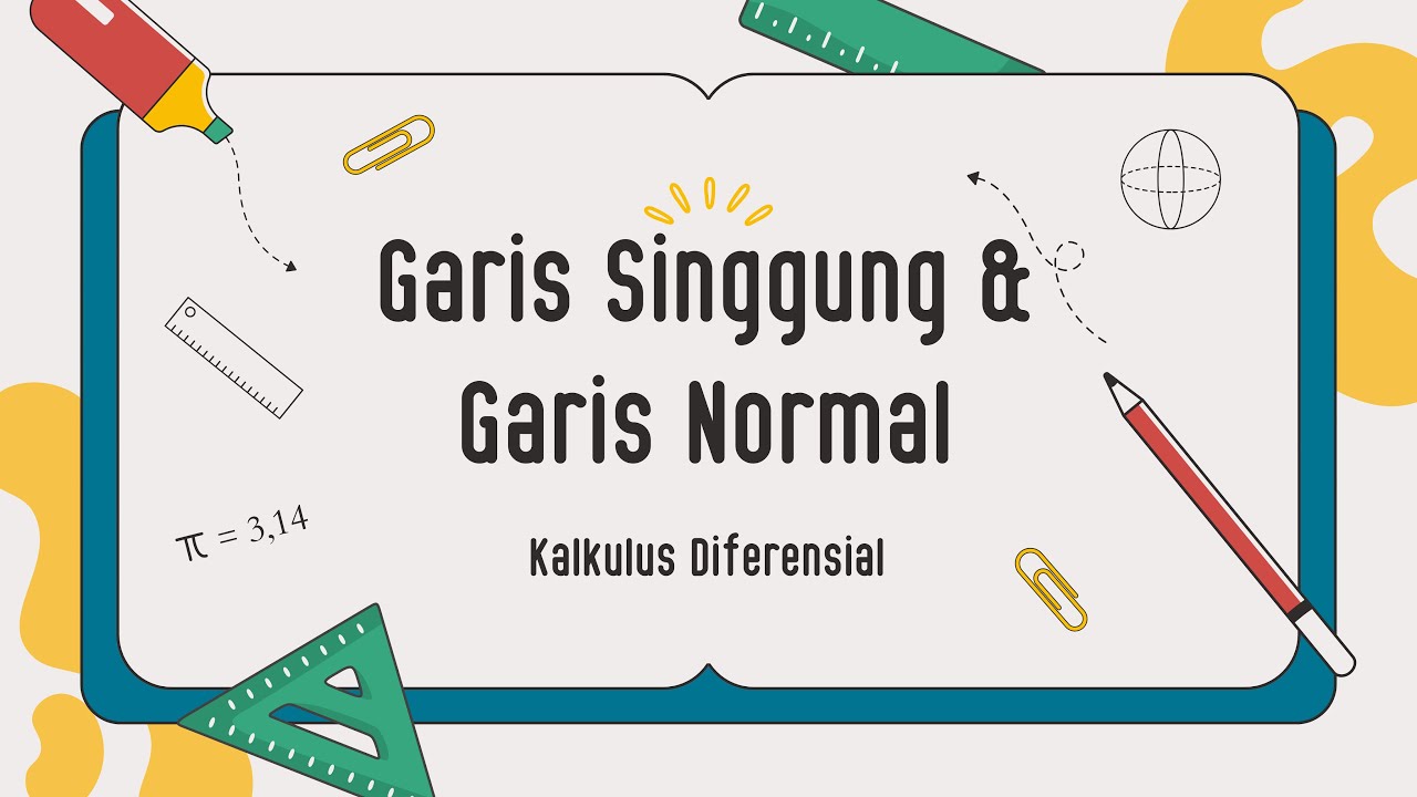 Kalkulus Diferensial - Garis Singgung dan Garis Normal - YouTube