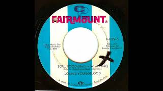 Lonnie Youngblood - Soul Food (That's What I Like) + Goodbye Bessie Mae
