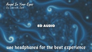 LSD - Angel In Your Eyes - Sia, Labrinth, Diplo ( 8D AUDIO )