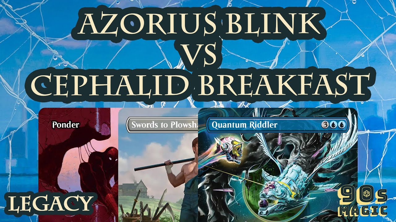 Азориус Блинк против Цефалида Завтрака [MTG Legacy]