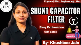 Shunt Capacitor Filter | lect.-07 | electronics #bsc #electronic #engineering 