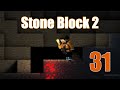 Stone Block 2 - Infinity Ingot - Bölüm 31