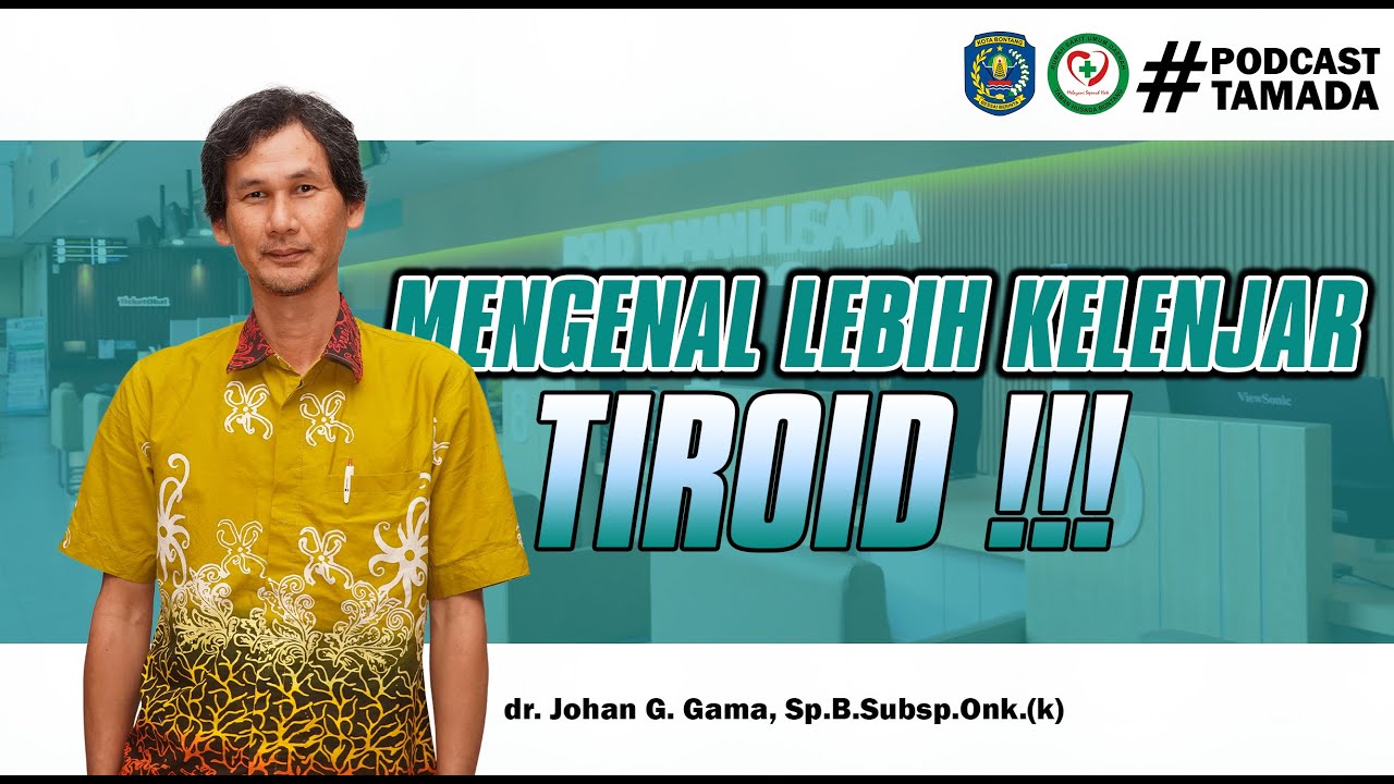 APA ITU KANKER TIROID II RSUD Taman Husada Bontang
