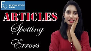 Full Spotting Errors - Articles | Application of Articles | E Knowledge Hub Update