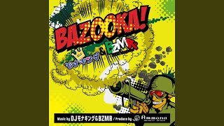 Bazooka! feat. Ammona
