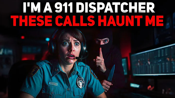I'm a 911 Dispatcher - These 5 Calls Still Haunt Me (TRUE Horror Stories)