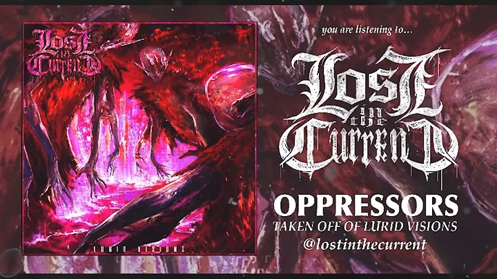 LOST IN THE CURRENT - OPPRESSORS [SINGLE] (2022) S...