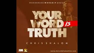 CHRIS SHALOM YOUR WORD IS TRUTH 240p