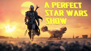 The Mandalorian: A Perfect Star Wars Show