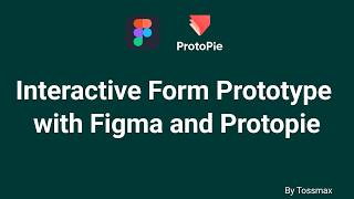 Interactive Form Prototype Using Figma and Protopie