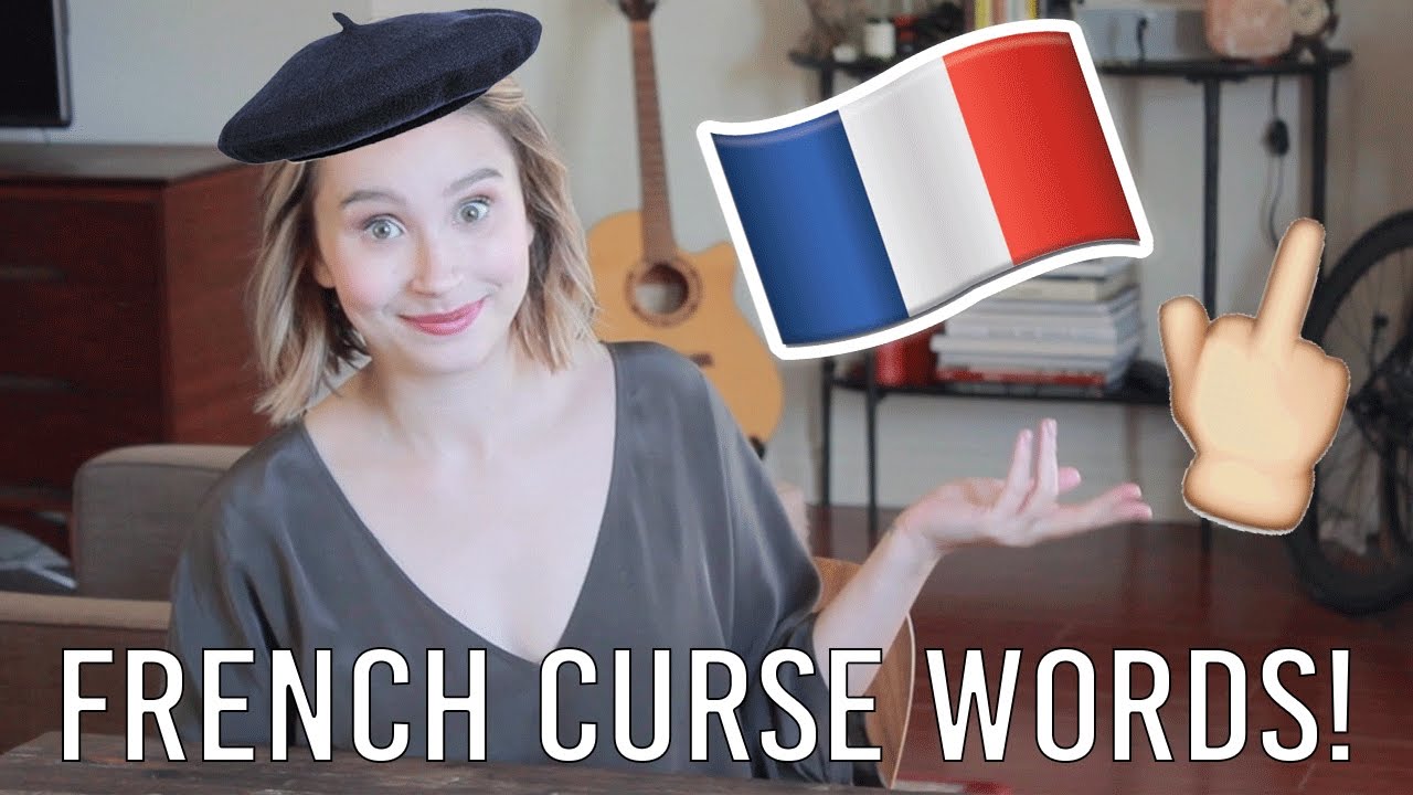 French Curse Words The Dirty Word Youtube