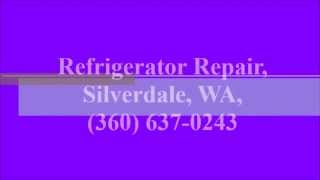 Refrigerator Repair, Silverdale, WA, (360) 637-0243