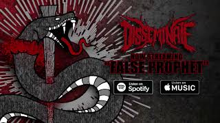 Disseminate - False Prophet (Official Lyric Video)